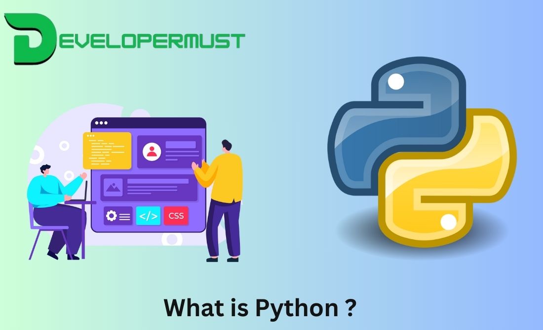 You are currently viewing What is Python ?- Essential Concepts for Beginners